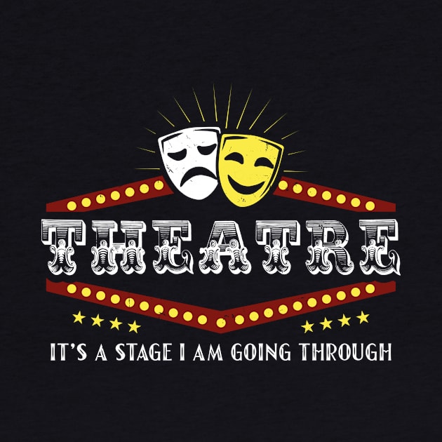 Theatre Nerd by TheBestHumorApparel